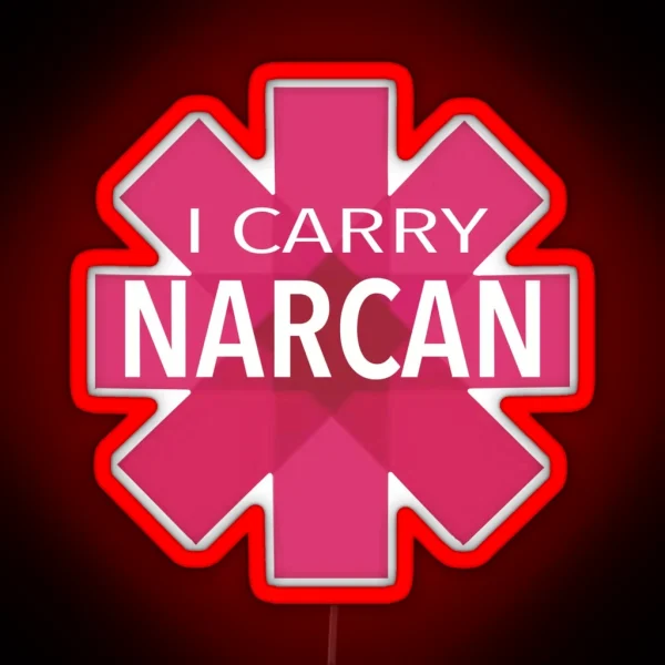 Carry NARCAN Save A Life RGB Neon Sign