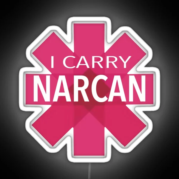Carry NARCAN Save A Life RGB Neon Sign