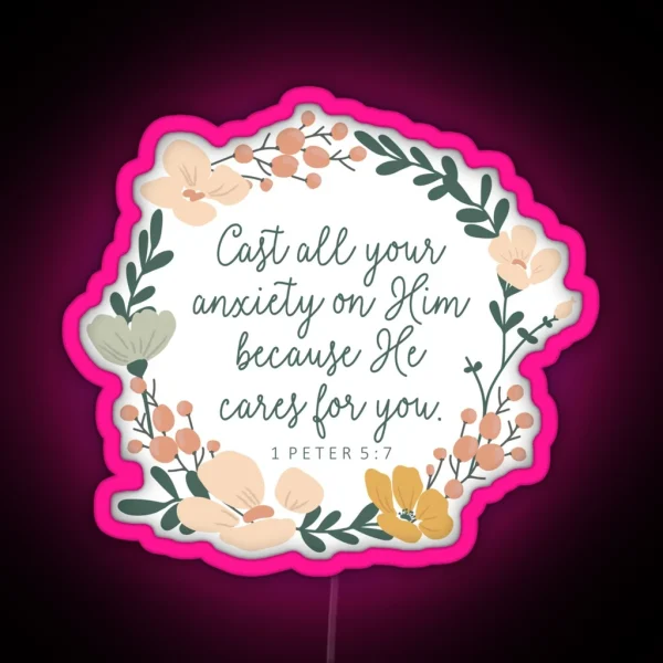 Cast All Your Anxiety On Him RGB Neon Sign