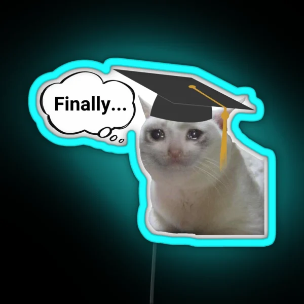 Cat Finally Graduated Emotional Cat Funny Cat RGB Neon Sign