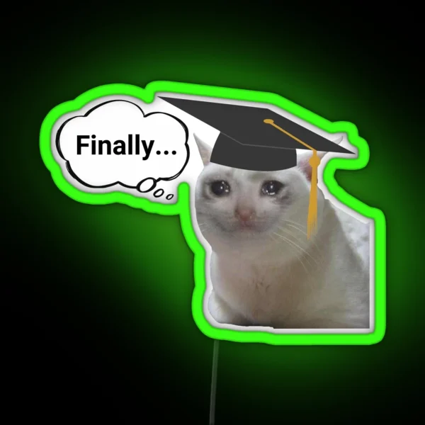 Cat Finally Graduated Emotional Cat Funny Cat RGB Neon Sign
