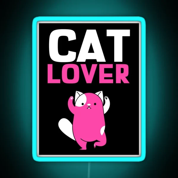 Cat Lover With Pink Text And Pink Cat Illustration RGB Neon Sign