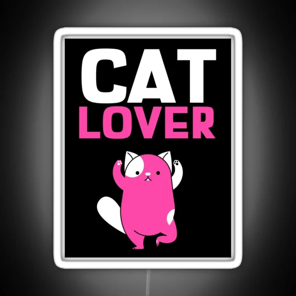 Cat Lover With Pink Text And Pink Cat Illustration RGB Neon Sign