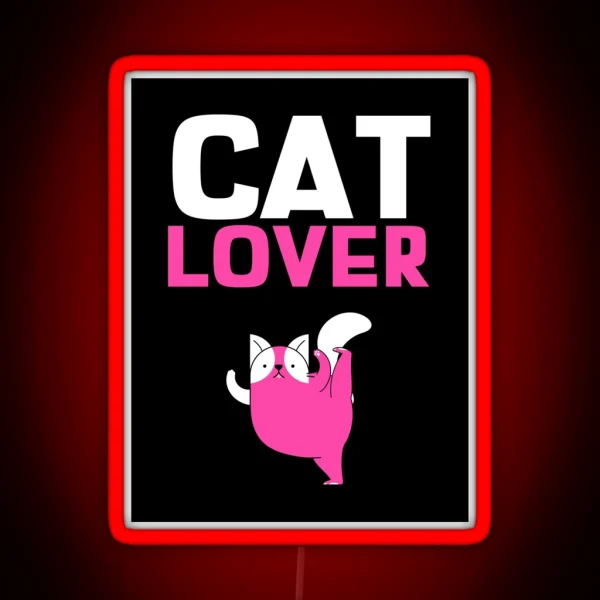 Cat Lover With Pink Text And Pink Cat Illustration RGB Neon Sign