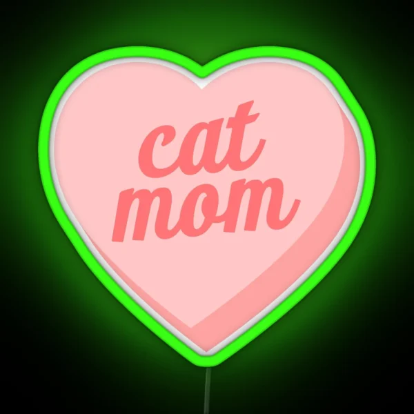 Cat Mom Candy Heart Pink RGB Neon Sign