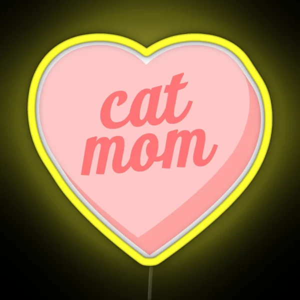 Cat Mom Candy Heart Pink RGB Neon Sign