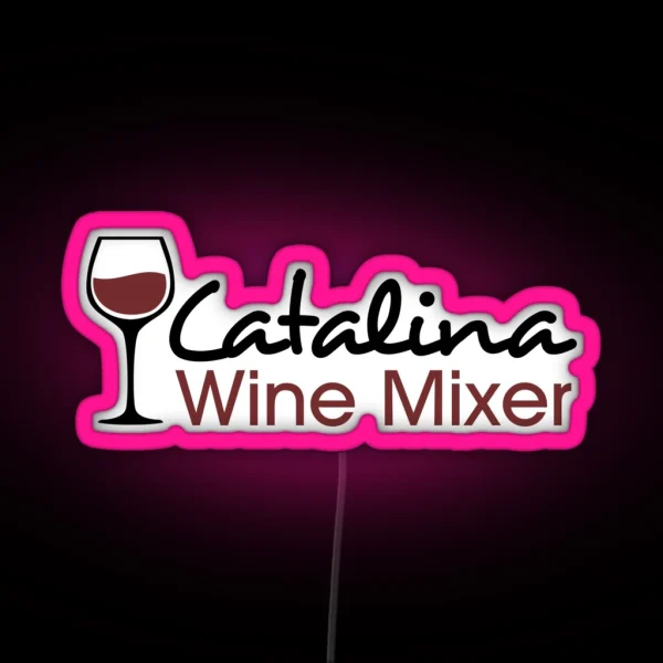 Catalina Wine Mixer RGB Neon Sign
