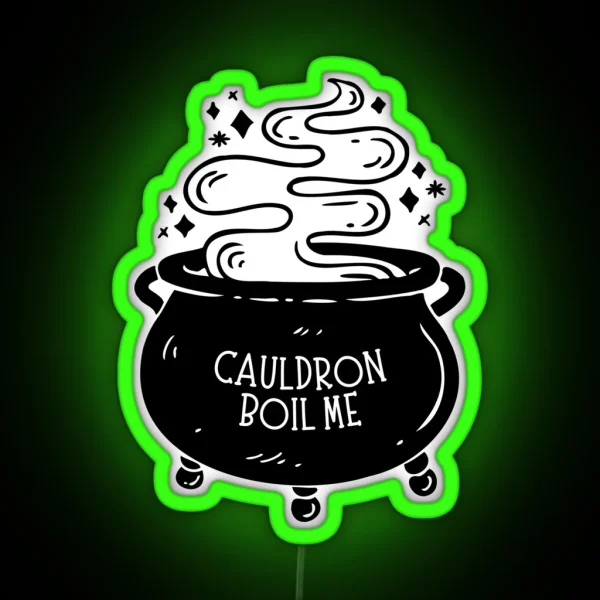Cauldron Boil Me RGB Neon Sign