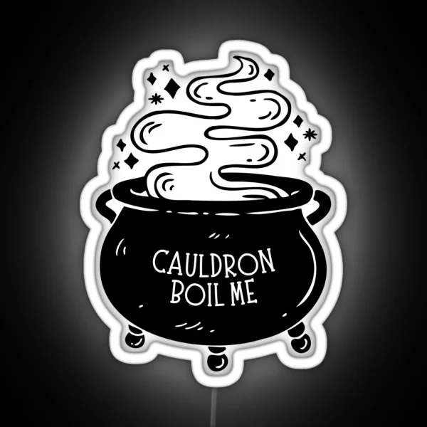 Cauldron Boil Me RGB Neon Sign