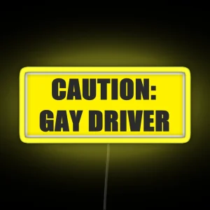 Caution Gay Driver Bumper Led RGB Neon Sign