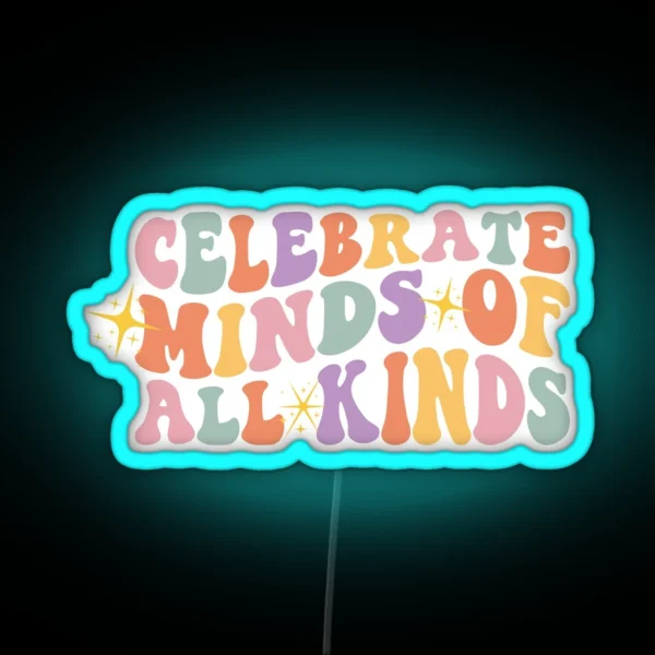 Celebrate Minds Of All Kinds Led Cute Autism Led RGB Neon Sign