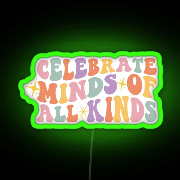 Celebrate Minds Of All Kinds Led Cute Autism Led RGB Neon Sign