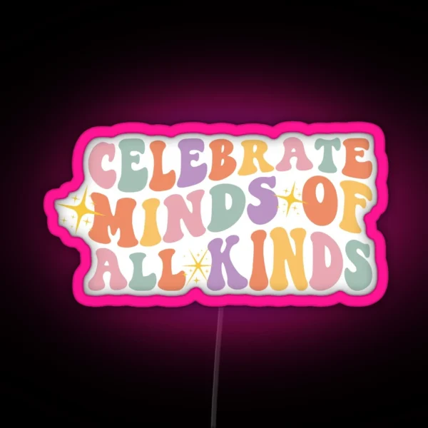 Celebrate Minds Of All Kinds Led Cute Autism Led RGB Neon Sign