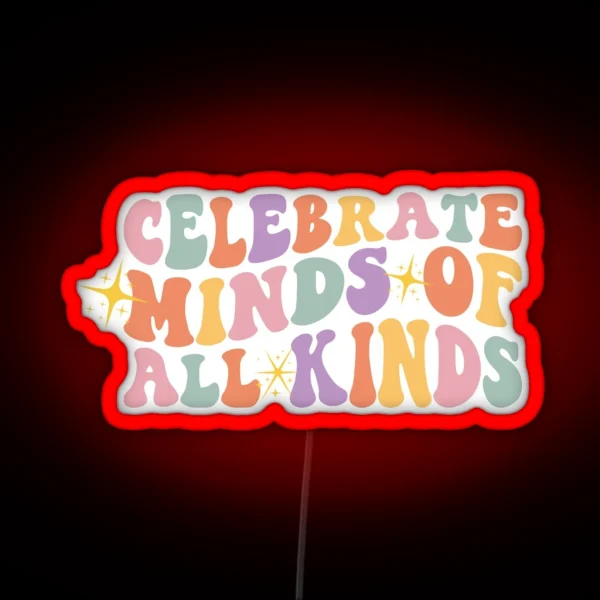 Celebrate Minds Of All Kinds Led Cute Autism Led RGB Neon Sign