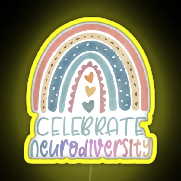 CELEBRATE NEURODIVERSITY Mental Health Autism Awareness RGB Neon Sign