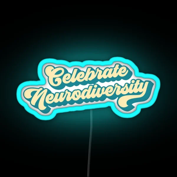 Celebrate Neurodiversity Retro 70s Style RGB Neon Sign