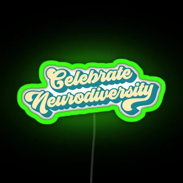 Celebrate Neurodiversity Retro 70s Style RGB Neon Sign