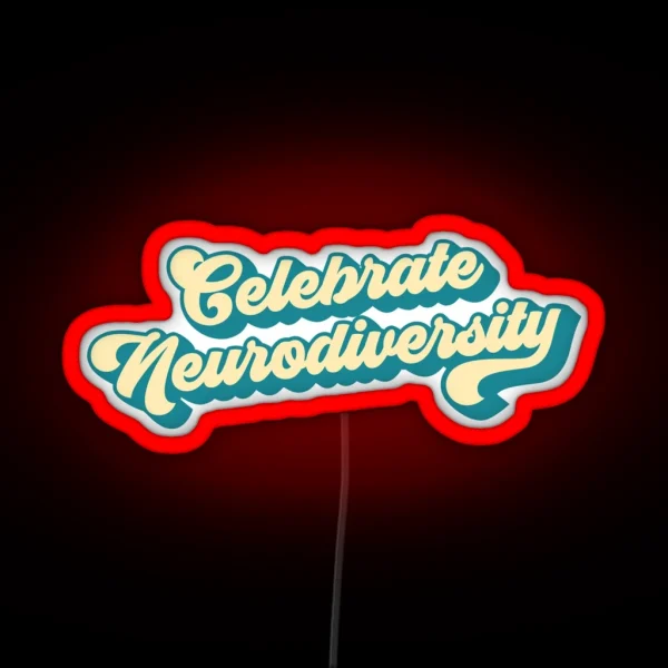 Celebrate Neurodiversity Retro 70s Style RGB Neon Sign