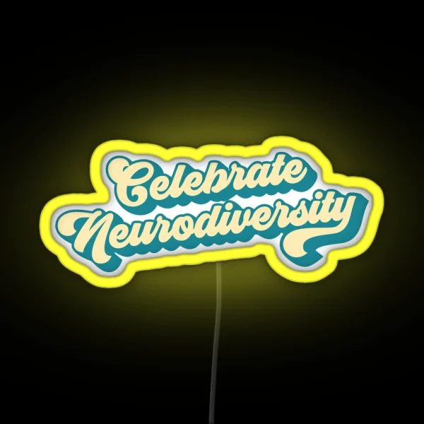Celebrate Neurodiversity Retro 70s Style RGB Neon Sign