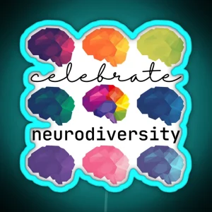 Celebrate Neurodiversity RGB Neon Sign