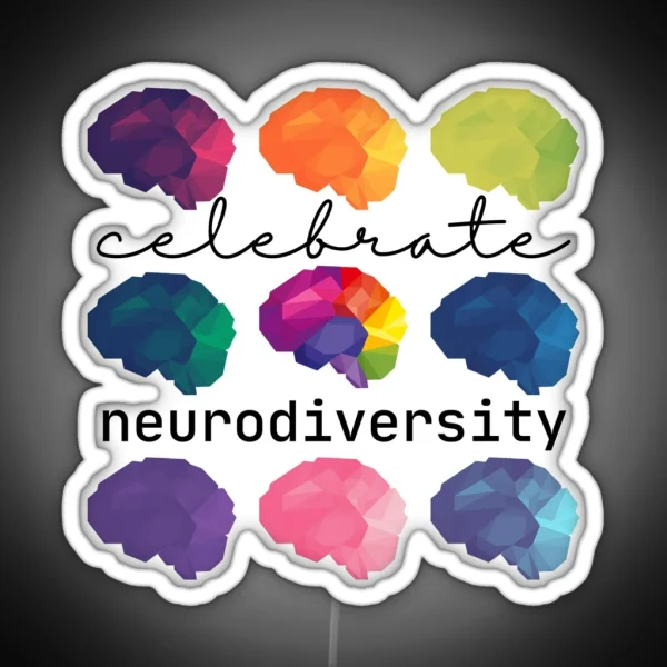 Celebrate Neurodiversity RGB Neon Sign