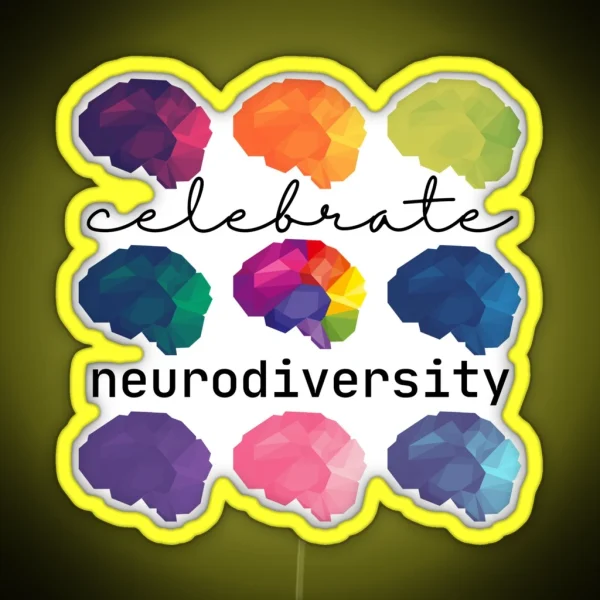 Celebrate Neurodiversity RGB Neon Sign