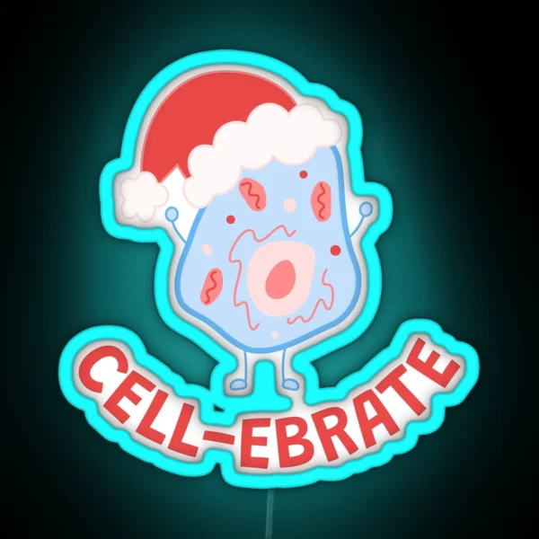 Cell Ebrate Christmas Cell Biology Pun For RGB Neon Sign