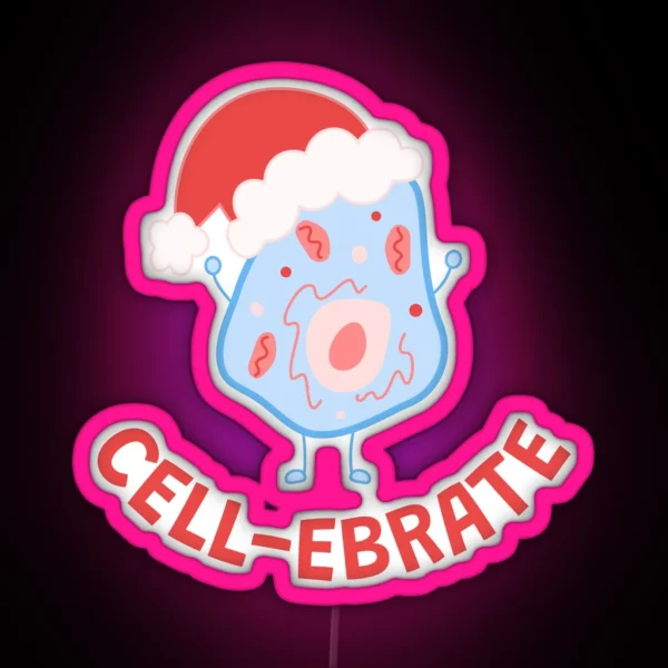 Cell Ebrate Christmas Cell Biology Pun For RGB Neon Sign