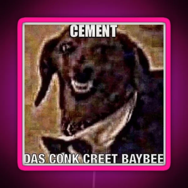 Cement Das Conk Creet Baybee RGB Neon Sign