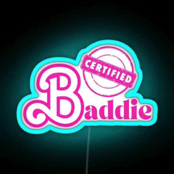 Certified Baddie RGB Neon Sign