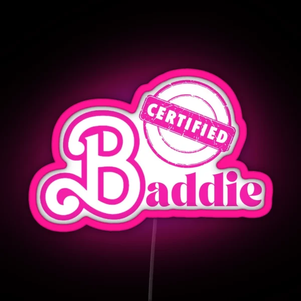 Certified Baddie RGB Neon Sign