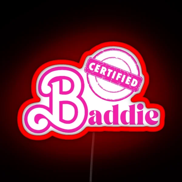 Certified Baddie RGB Neon Sign
