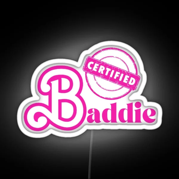 Certified Baddie RGB Neon Sign