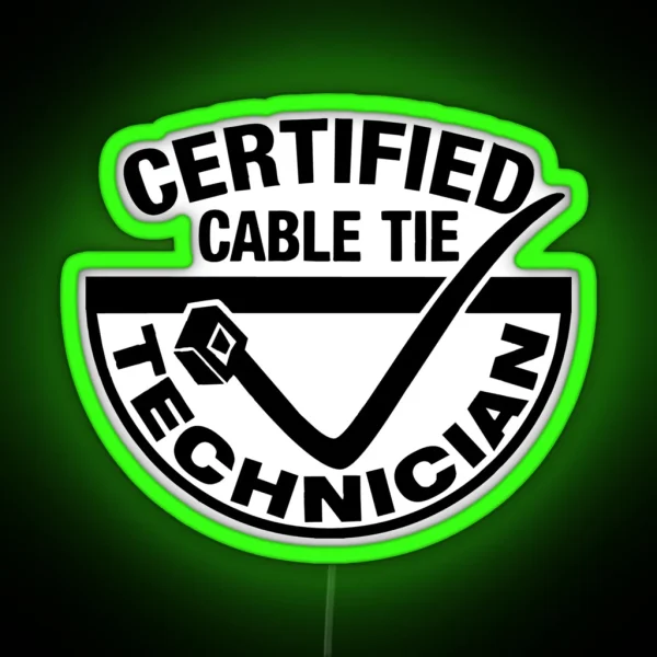 Certified Cable Tie Technician RGB Neon Sign