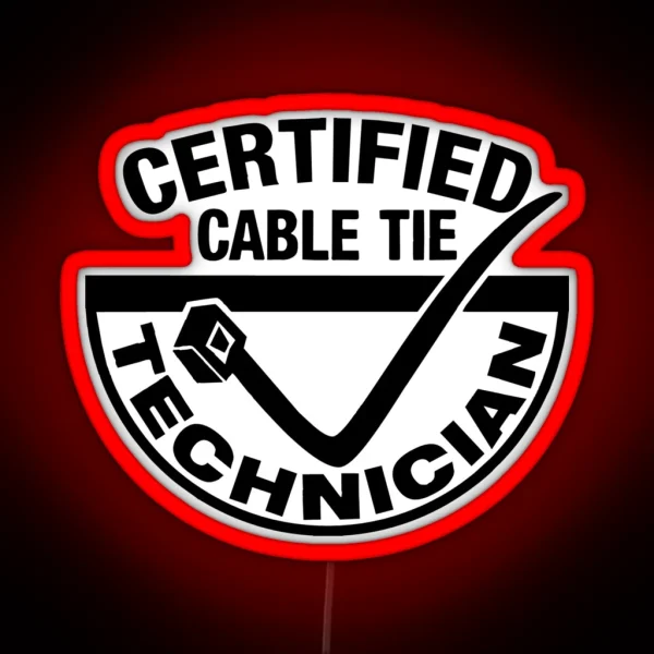 Certified Cable Tie Technician RGB Neon Sign