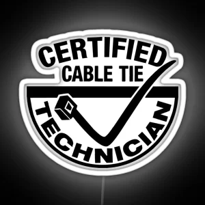 Certified Cable Tie Technician RGB Neon Sign