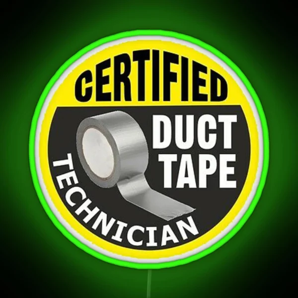 Certified Duct Tape Technician RGB Neon Sign