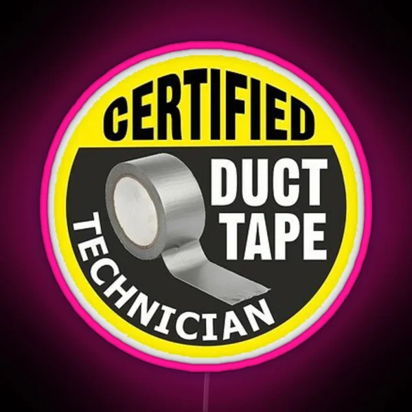 Certified Duct Tape Technician RGB Neon Sign