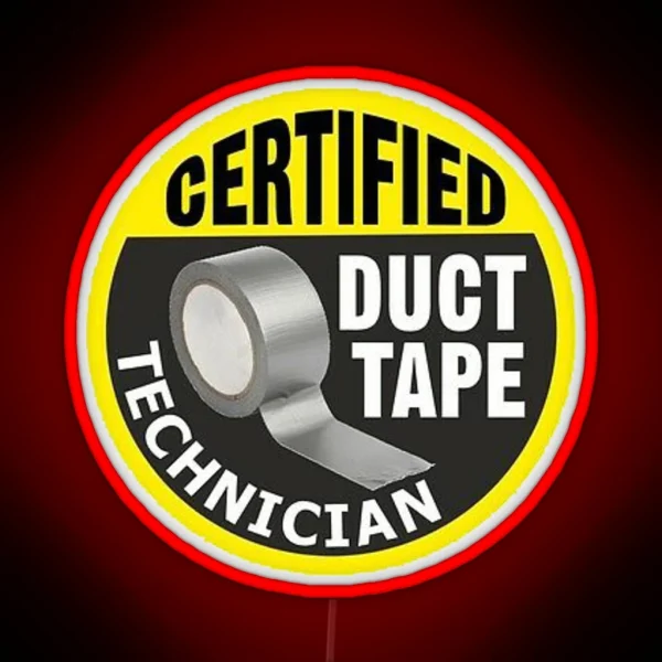 Certified Duct Tape Technician RGB Neon Sign