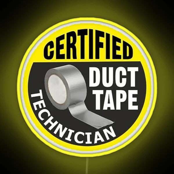 Certified Duct Tape Technician RGB Neon Sign
