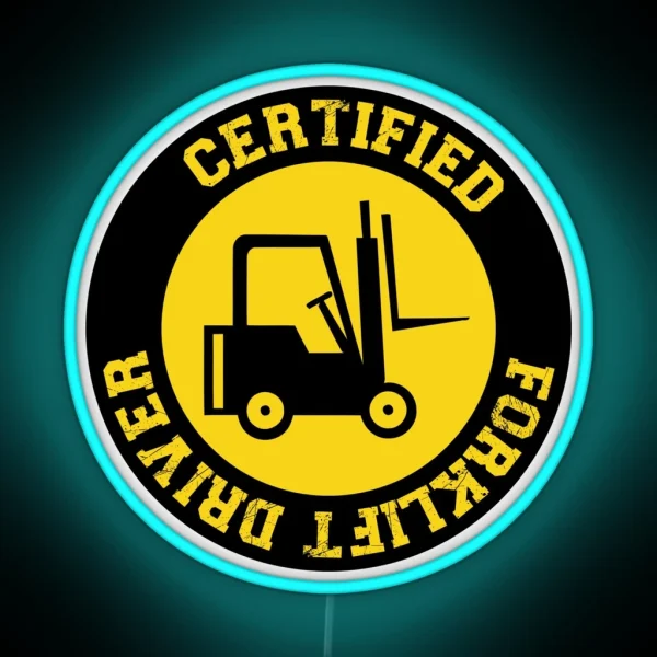 Certified Forklift Driver Hard Hat Forklift Driver Hard Hat Certified Forklift Operator RGB Neon Sign