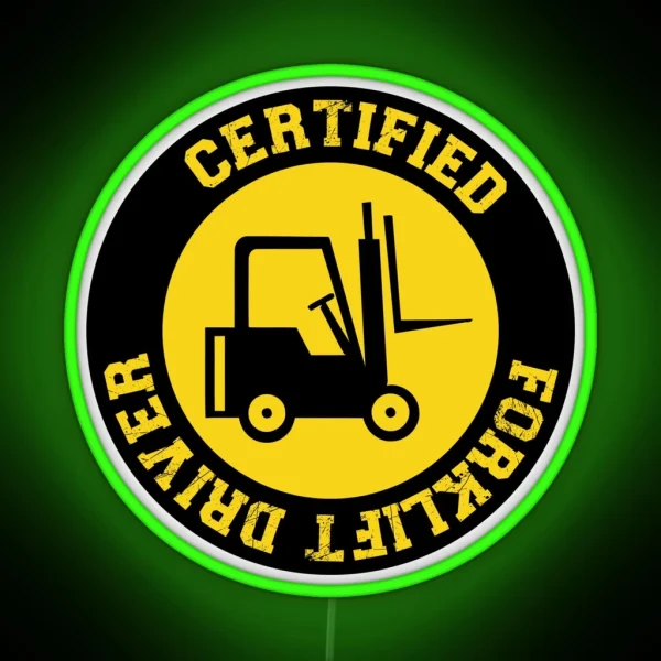 Certified Forklift Driver Hard Hat Forklift Driver Hard Hat Certified Forklift Operator RGB Neon Sign