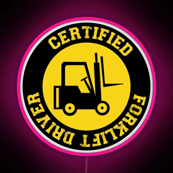 Certified Forklift Driver Hard Hat Forklift Driver Hard Hat Certified Forklift Operator RGB Neon Sign