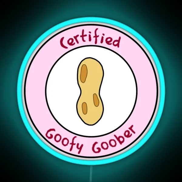 Certified Goofy Goober RGB Neon Sign
