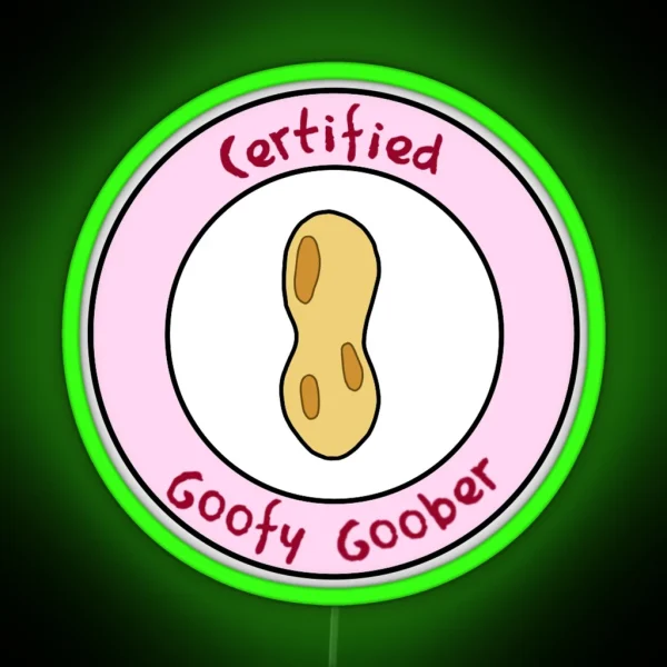 Certified Goofy Goober RGB Neon Sign