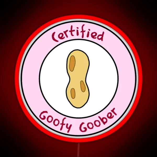 Certified Goofy Goober RGB Neon Sign