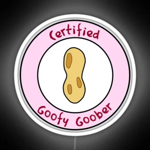 Certified Goofy Goober RGB Neon Sign