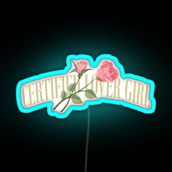 Certified Lover Girl RGB Neon Sign