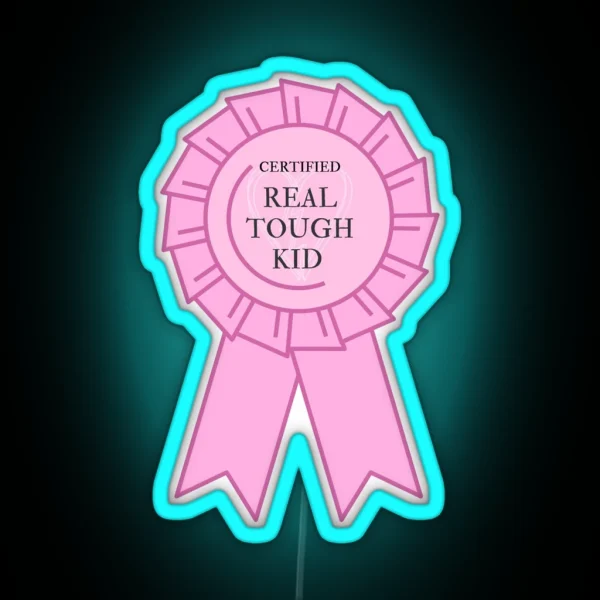 Certified Real Tough Kid RGB Neon Sign