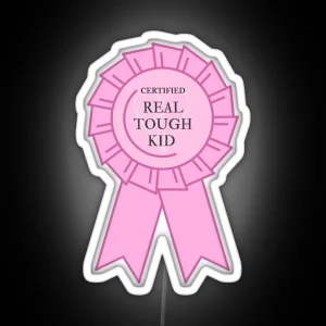 Certified Real Tough Kid RGB Neon Sign